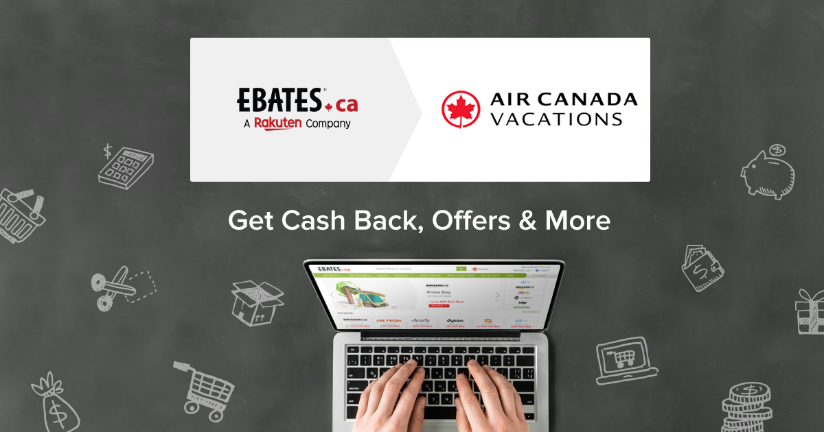 Air Canada Vacations Coupons, Promo Codes & 2 Cash Back Rakuten Canada