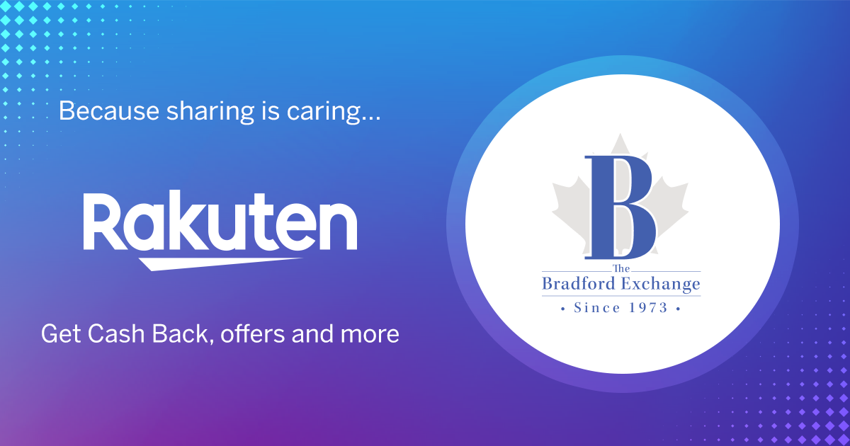 Bradford Exchange Coupons, Promo Codes & 2 Cash Back Rakuten Canada